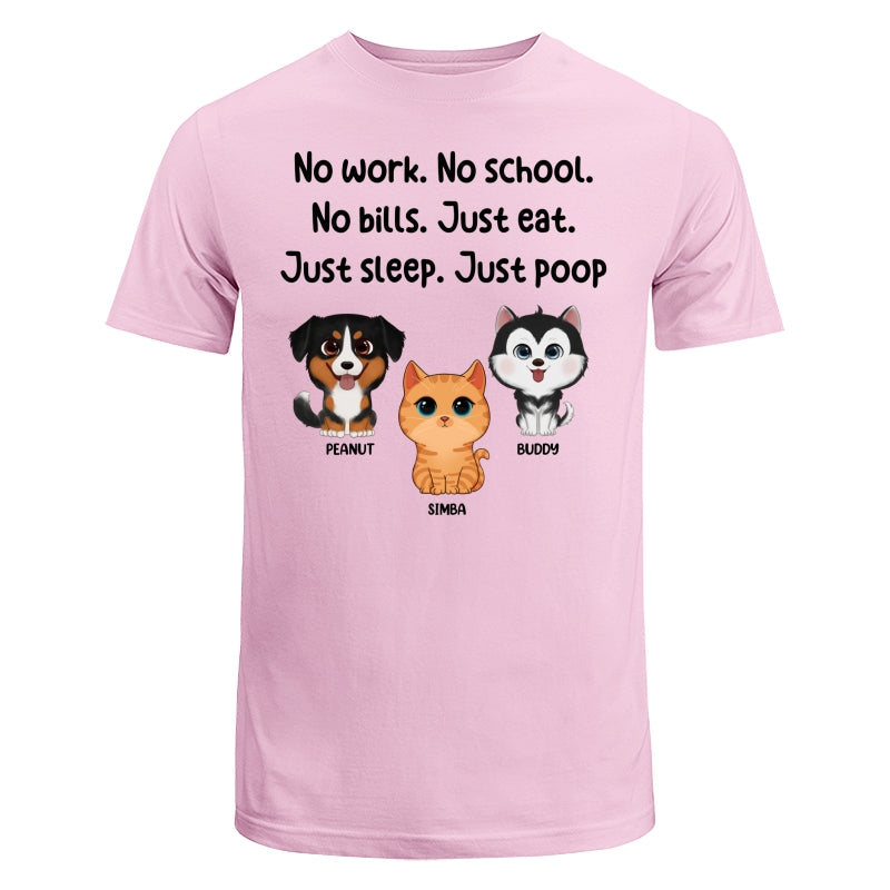 No Work No School No Bills Cute Dogs Cats Personalized Shirt
