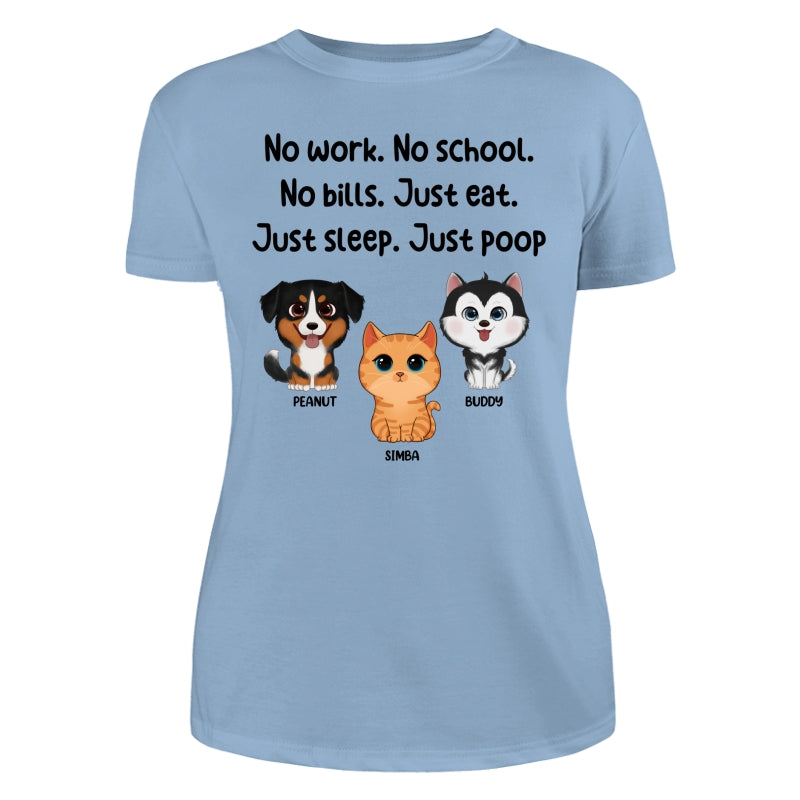 No Work No School No Bills Cute Dogs Cats Personalized Shirt