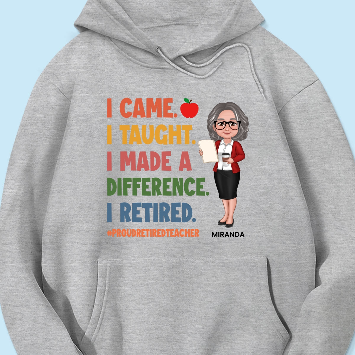 Proud Retired Teacher - Personalized Shirt - Retirement gift