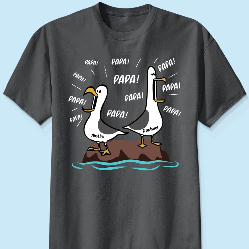 Mouettes Papa! Papa! Papa! – T-shirt Personnalis – Cadeau Rigolo pour la Fte des Pres