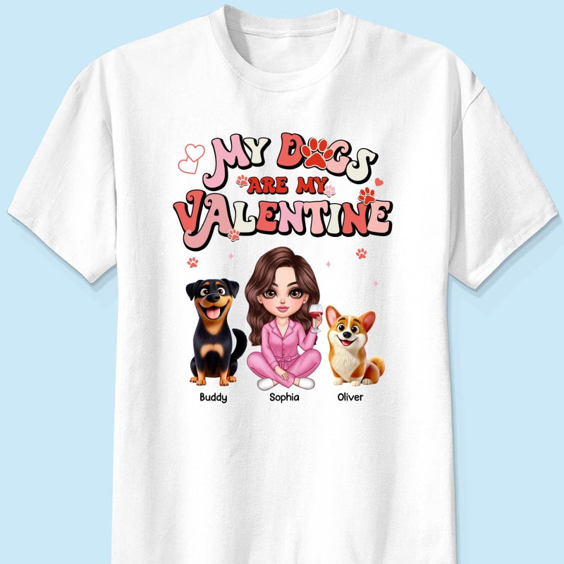 Personalized Shirt For Dog Mom, My Dogs Are My Valentine