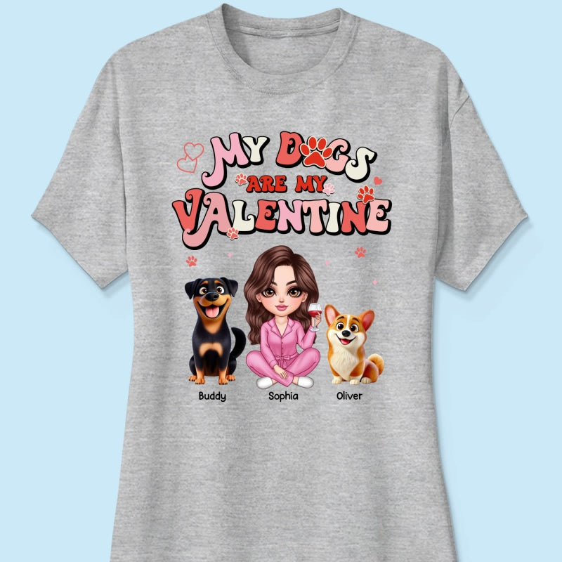 Personalized Shirt For Dog Mom, My Dogs Are My Valentine
