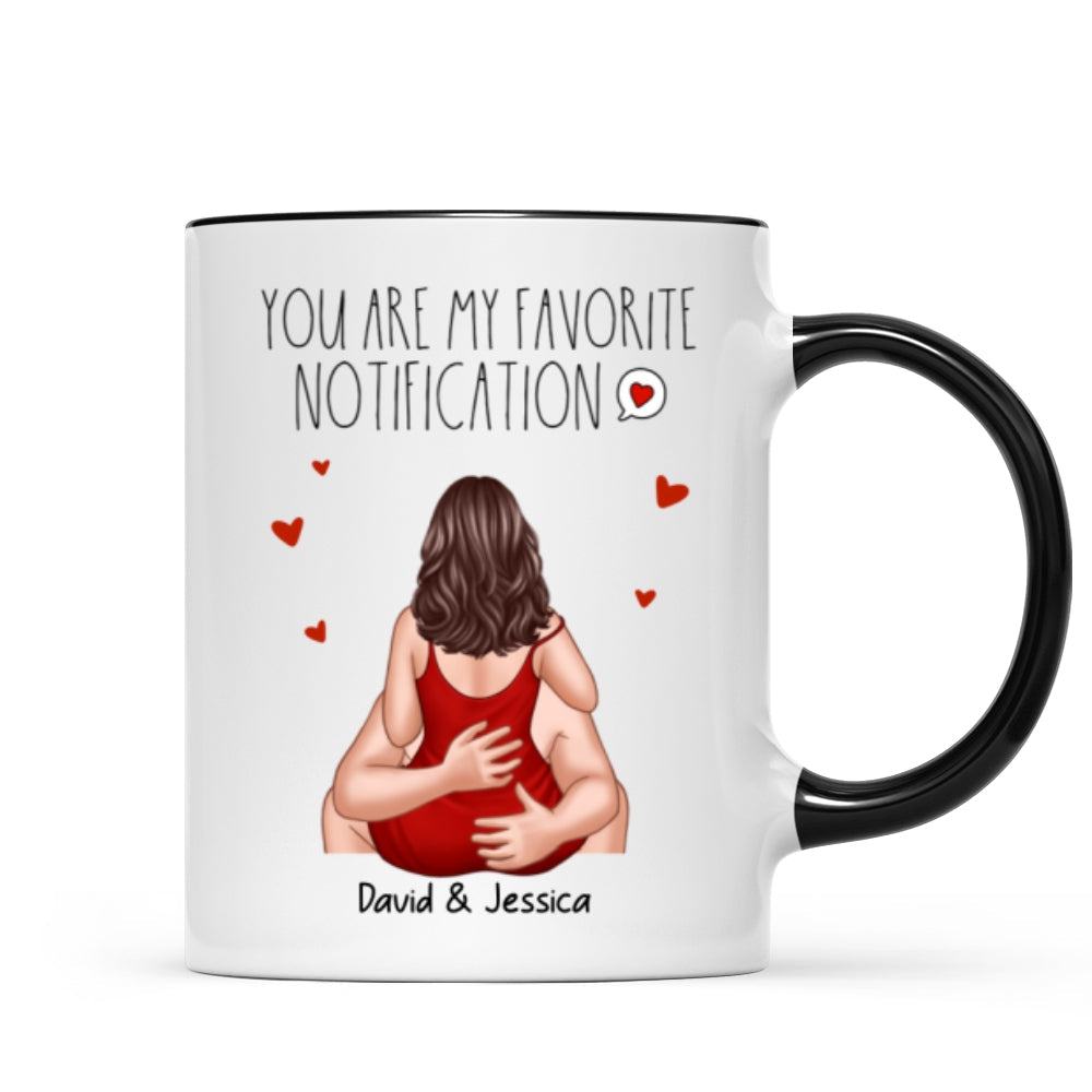 You Are My Favorite Notification Valentine‘s Couple Personalized Mug