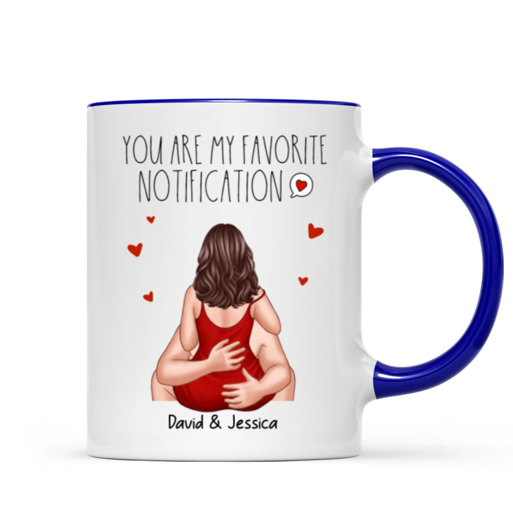 You Are My Favorite Notification Valentine‘s Couple Personalized Mug