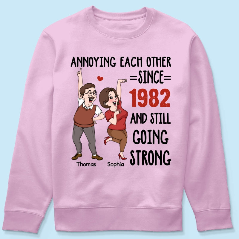 Annoying Each Other And Still Going Strong Funny Gift For Couple Personalized Shirt