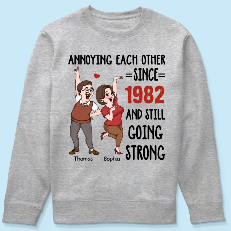 Annoying Each Other And Still Going Strong Funny Gift For Couple Personalized Shirt