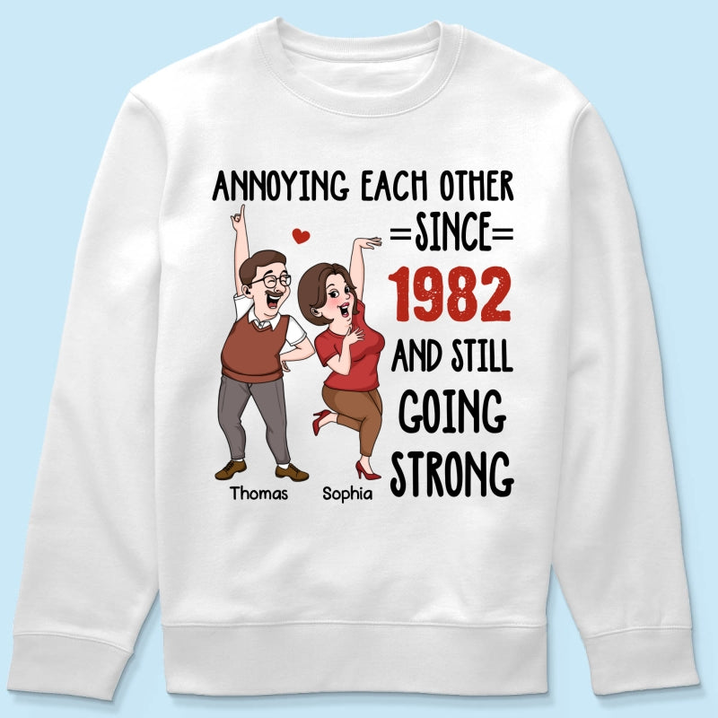 Annoying Each Other And Still Going Strong Funny Gift For Couple Personalized Shirt