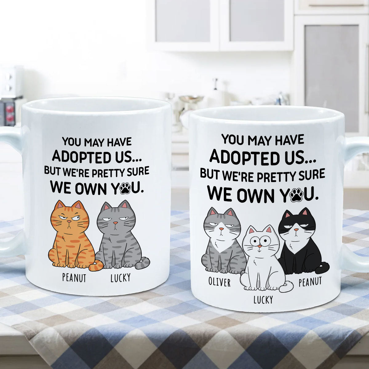 You May Have Adopted Me But Pretty Sure I Own You, Funny Personalized Ceramic Mug For Pet Lovers, Gift For Him, Gift For Her
