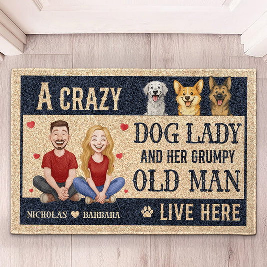 A Crazy Dog Lady And Her Grumpy Old Man Live Here New Version - Personalized Doormat