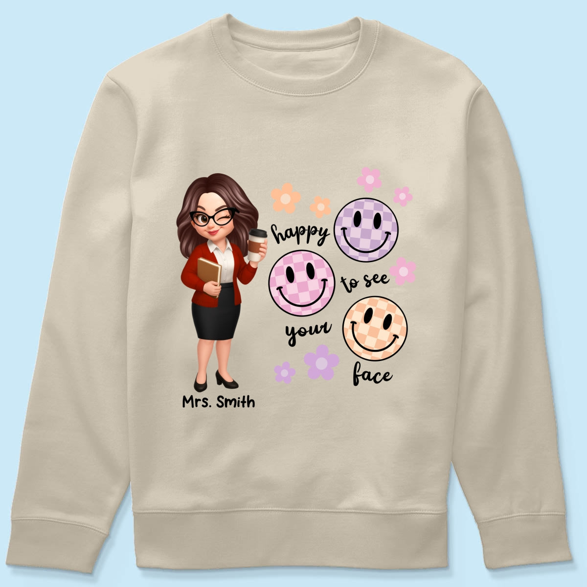 Happy To See Your Face Smiley Face Persomalized Shirt, Back To School Shirt For Teachers