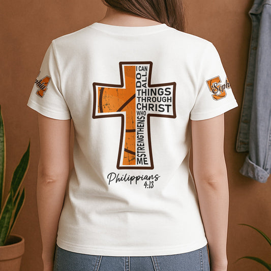 Basketball Lover, I Can Do All Things Through Christ - Personalized Shirt