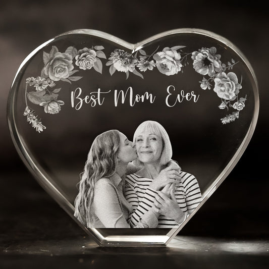 Father's Day Gifts, Best Mom Ever Custom Photo - Custom 2D Crystal Photo