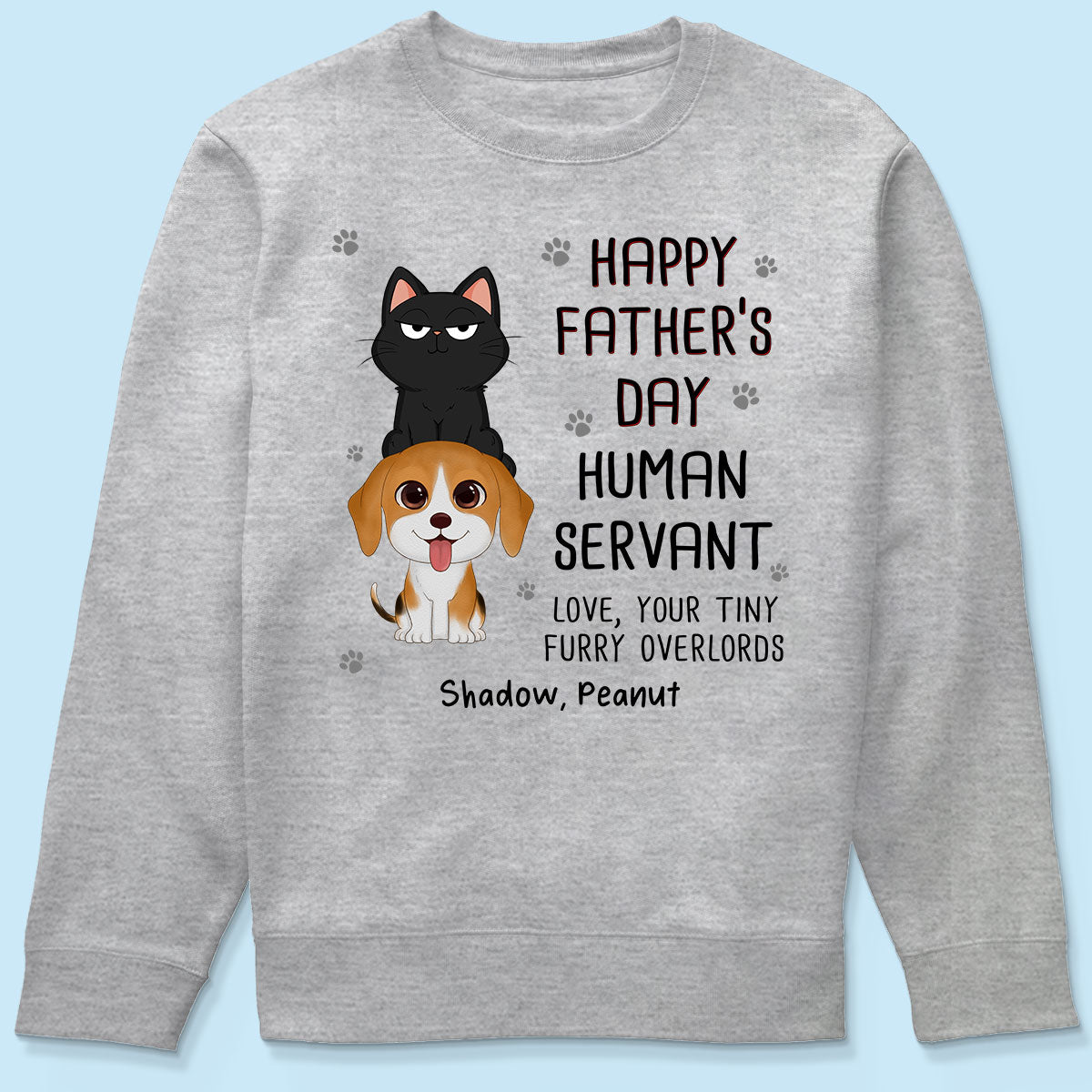 Happy Fatherās Day Human Servant Stacked Cats Dogs Funny Gift For Pet Lover Personalized Shirt