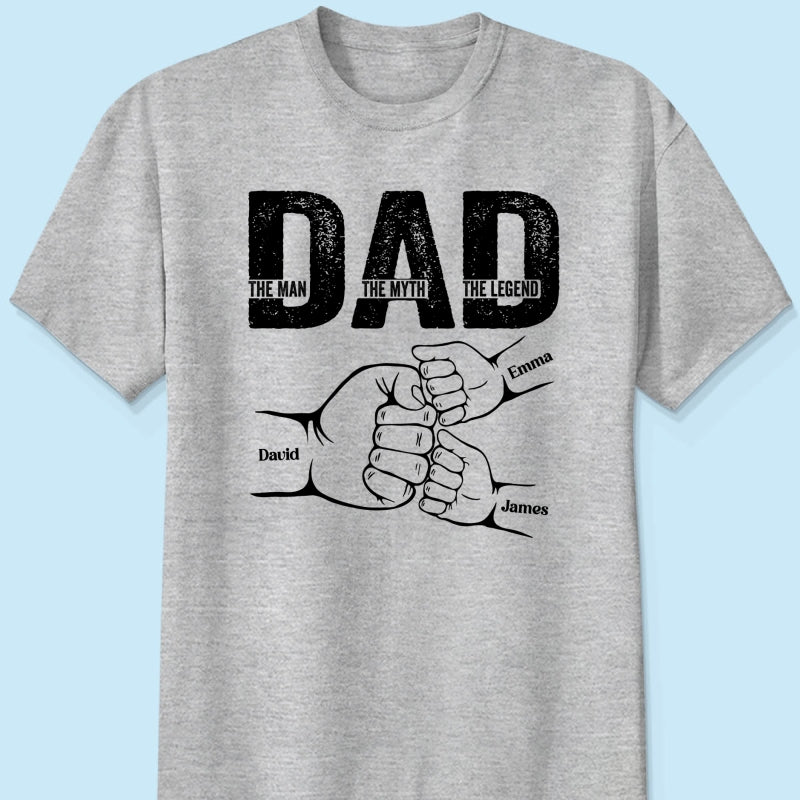 Dad The Man The Myth The Legend Fist Bump Personalized Shirt