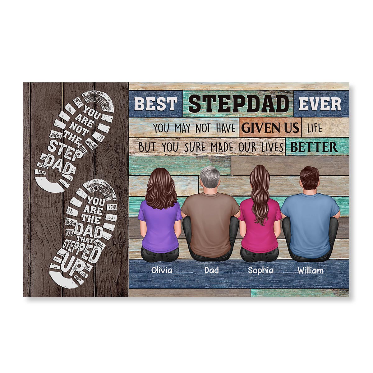 You Are Not The Step Dad Personalized Horizontal Poster