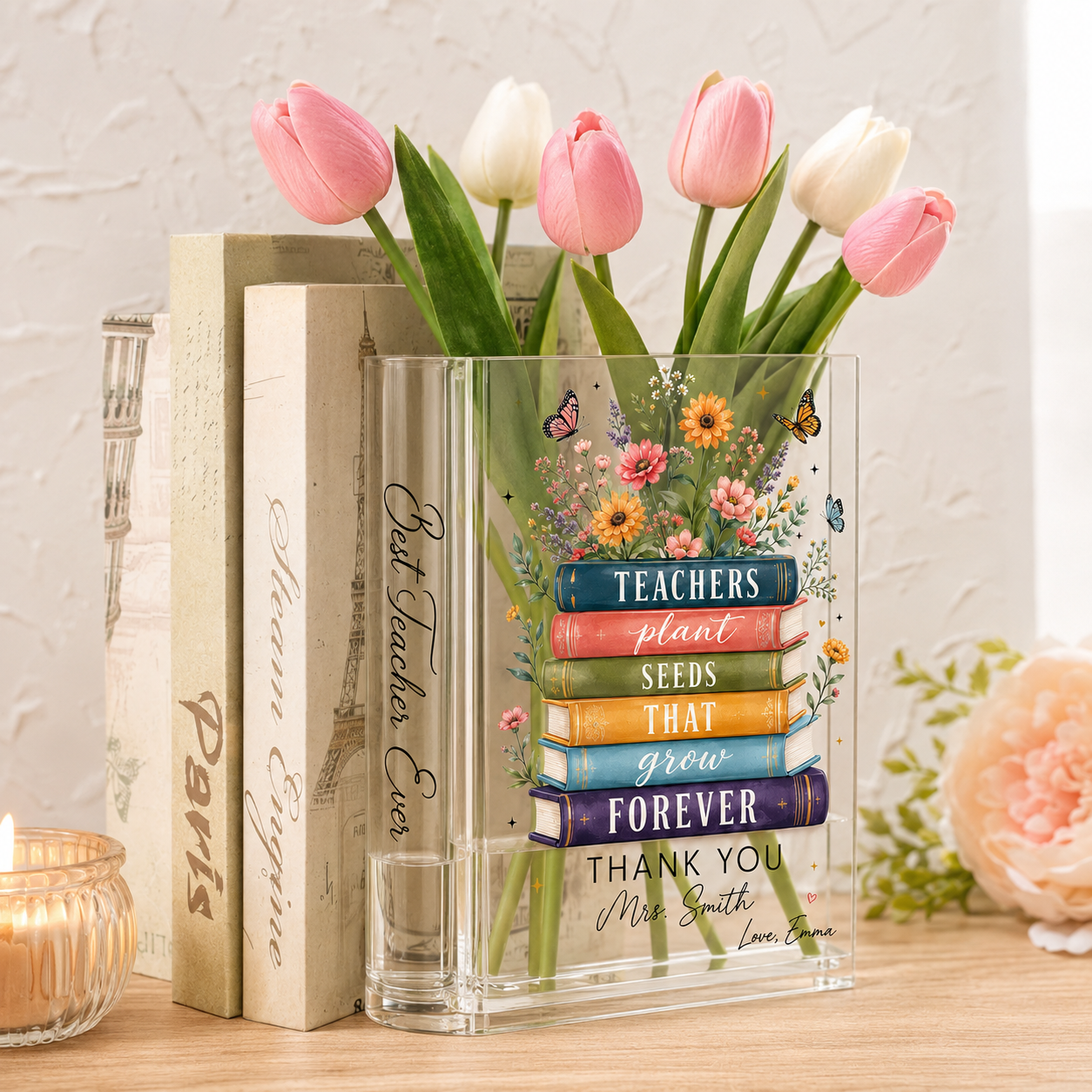 Teachers Plant Seeds That Grow Forever - Personalized Acrylic Book Vase