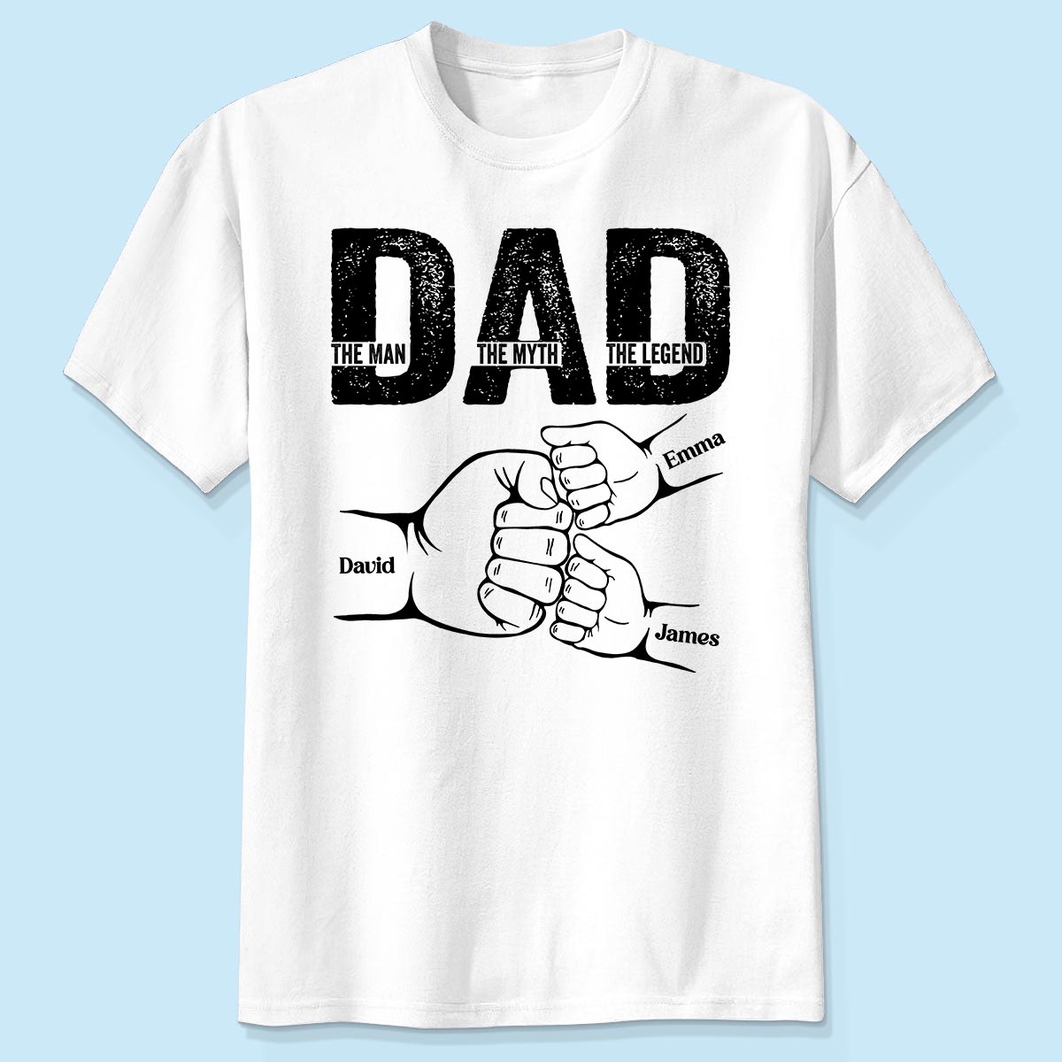 Dad The Man The Myth The Legend Fist Bump Personalized Shirt