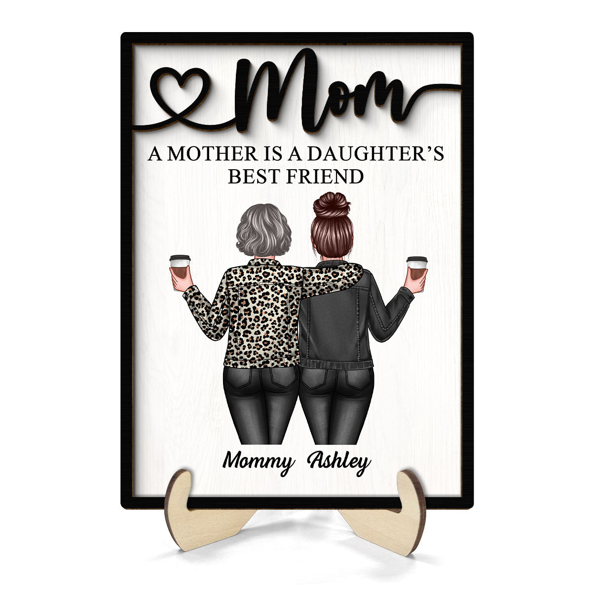 Mom Is Daughter‘s Best Friend Mother’s Day Gift Personalized 2-Layer Wooden Plaque