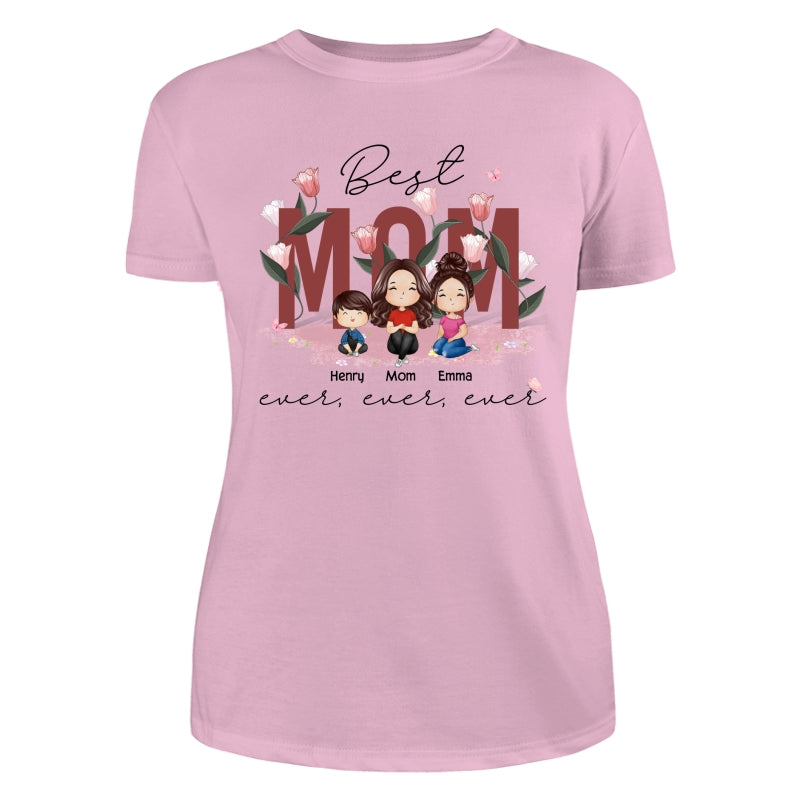 Best Mom Ever Ever Ever Flower Garden Doll Watercolor Personalized Shirt