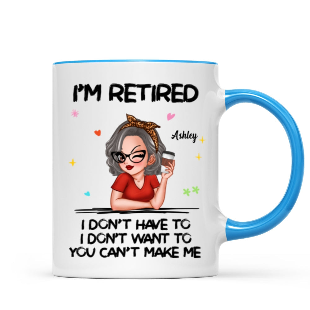 I‘m Retired You Can’t Make Me Personalized Mug, Funny 2025 Retirement Gift