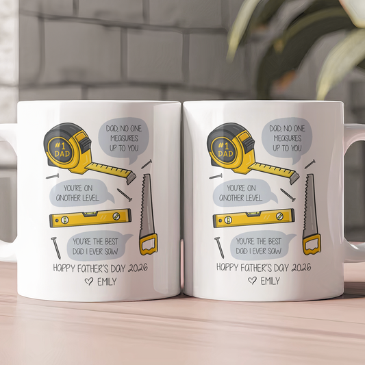 Father's Day Gifts, Dad, No One Measures Up To You - Personalized Mug