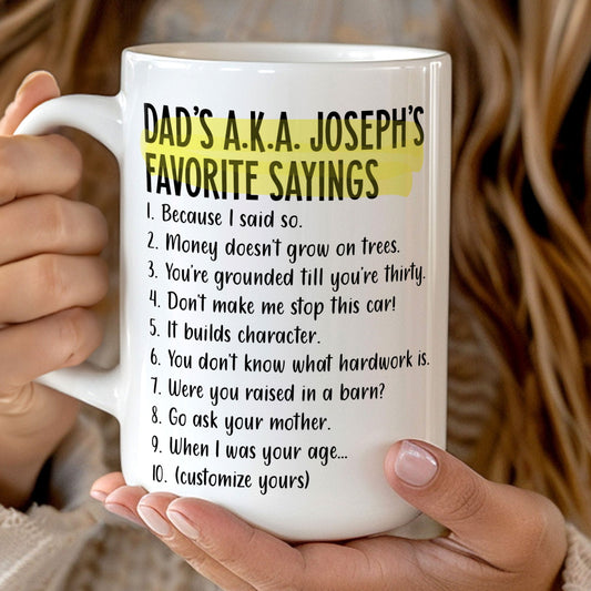 Father's Day Gifts, Dad's Favorite Sayings - Personalized Mug