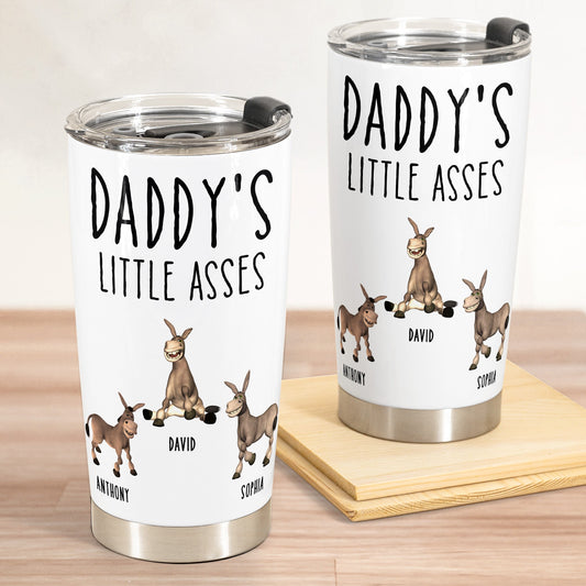 Father's Day Gifts, Daddy's Little Asses - Custom Title - Gifts For Mommy, Dad, Papa - Personalized Tumbler Cup