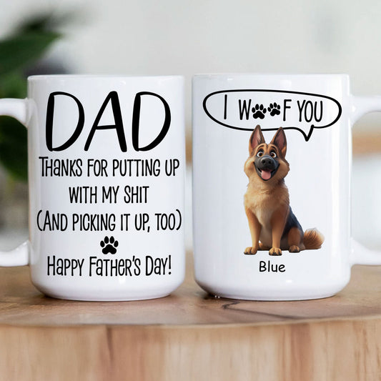Father's Day Gifts, Dog Dad Gift Thanks For Putting Up With - Personalized Mug