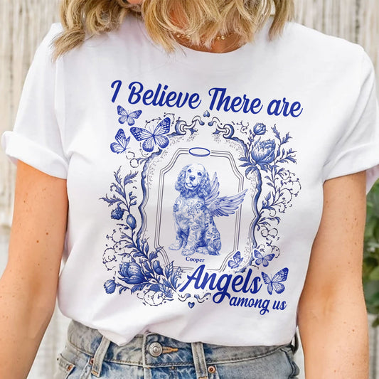 Dog Memorial Toile De Jouy I Believe There Are Angels Among Us - Personalized Shirt
