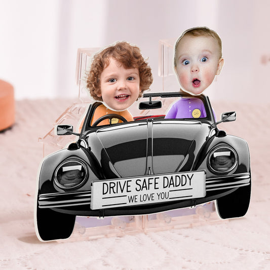 Father's Day Gifts, Drive Safe Daddy - Personalized Photo Shaking Head Acrylic Standee