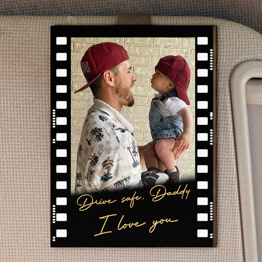 Father's Day Gifts, Drive Safe Daddy Father's Day Gift For Dad, Husband - Personalized Car Visor Clip