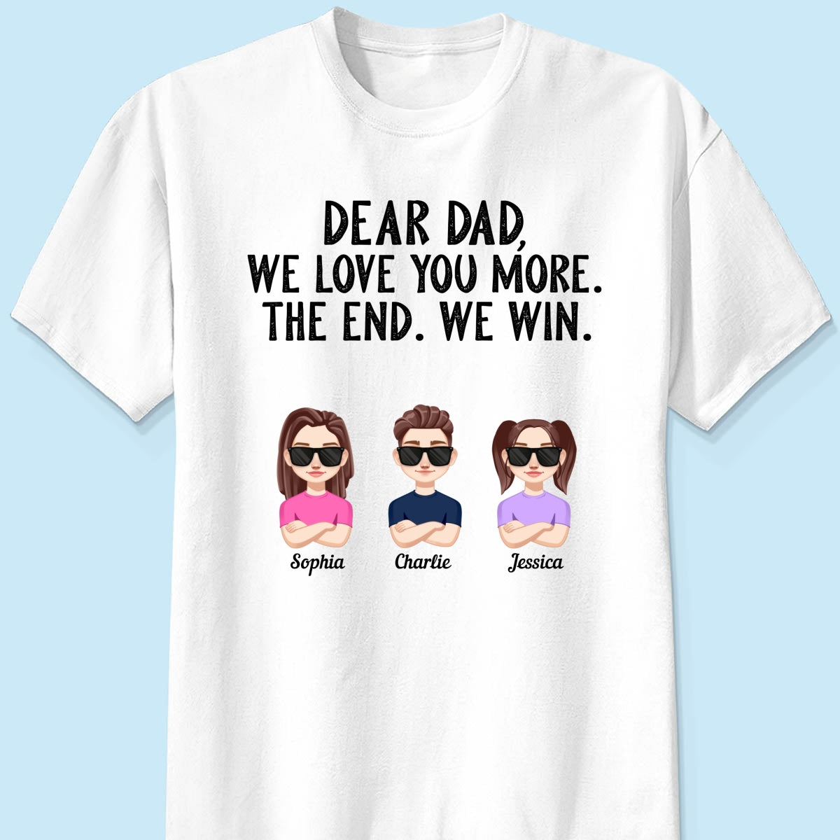 Dear Dad We Love You More Vector Kids Funny Father‘s Day Gift Personalized Shirt