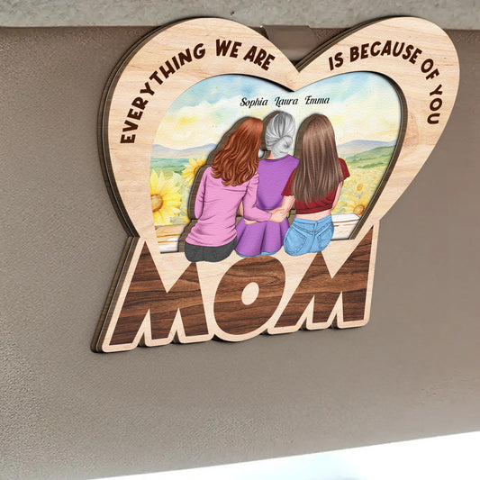 Everything We Are Is Because Of You Mom Gift - Personalized Wooden Car Visor Clip