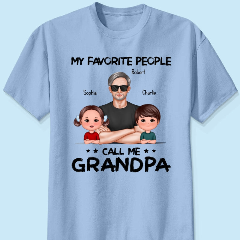 Favorite People Call Me Grandpa Personalized Shirt