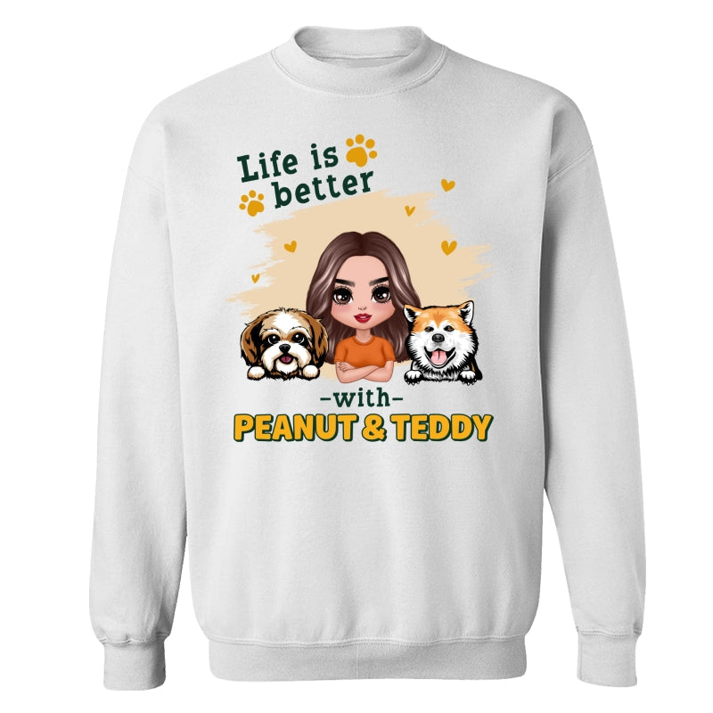 Doll Dog Mom Life Is Better With Dogs Personalized Shirt