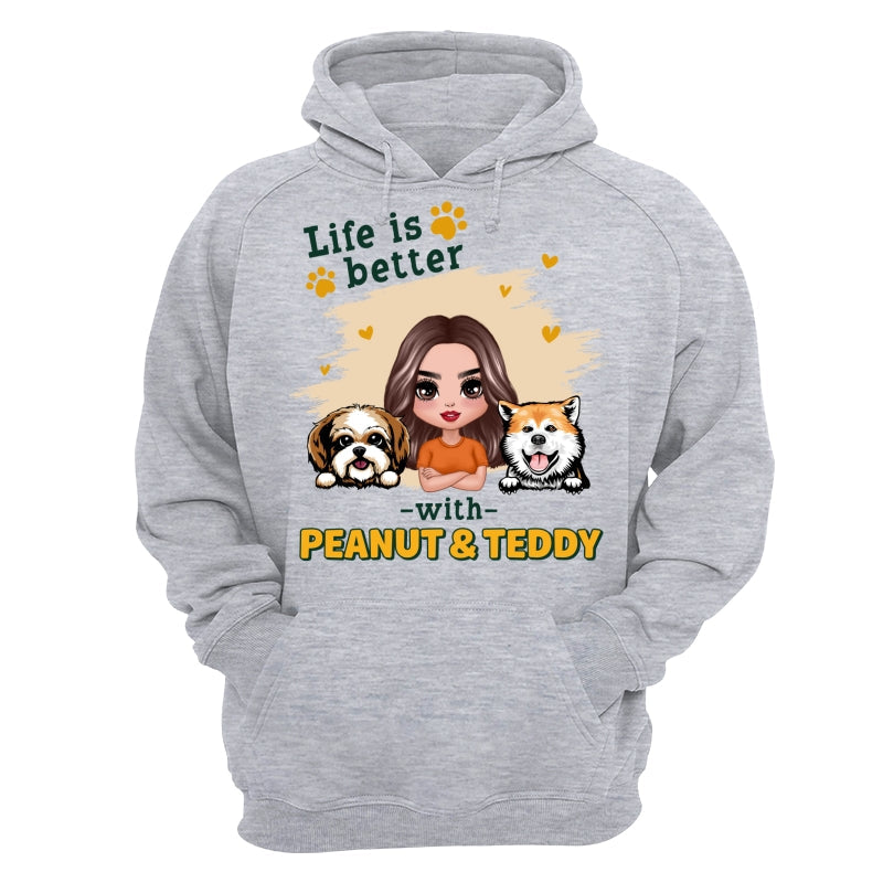 Doll Dog Mom Life Is Better With Dogs Personalized Shirt