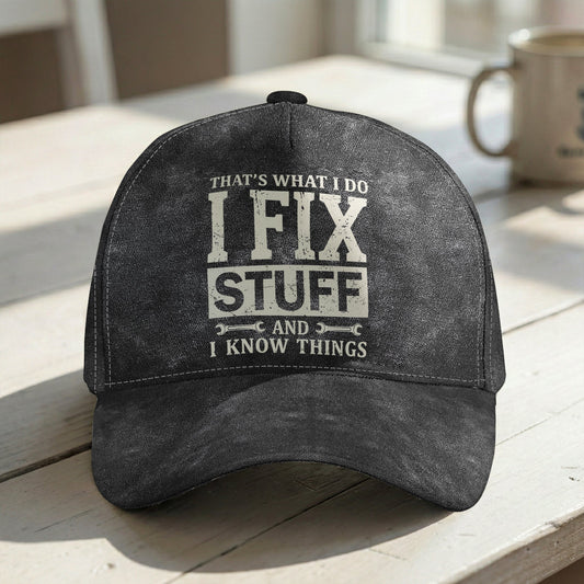 Father's Day Gifts, That's What I Do I Fix Stuff And I Know Things - With Kids' Names - Personalized Cap