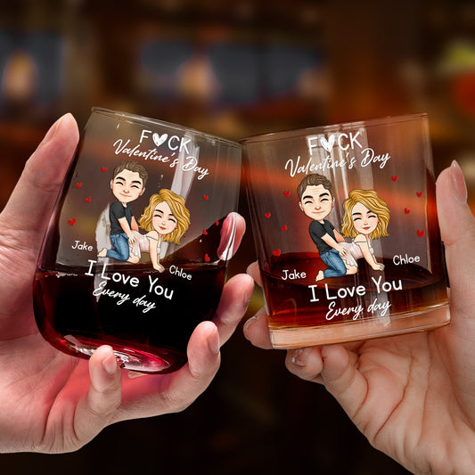F*ck Valentine's Day I Love You Every Day - Fun Naughty Valentines Gifts For Her, Wife, Husband - Personalized Glass Gift