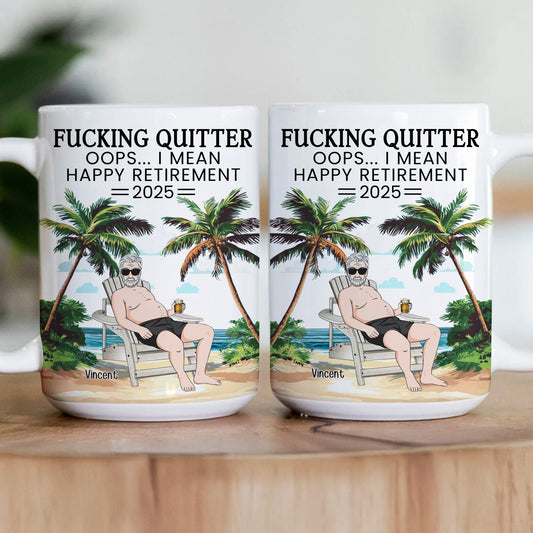 F*cking Quitter Oops I Mean Happy Retirement Beach Scene - Personalized Mug