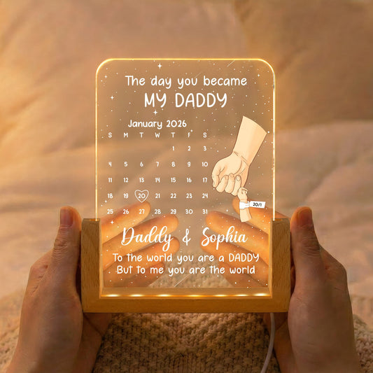 Father's Day Gifts, First Father's Day Gift - The Day You Became My Daddy - Custom Calendar - Personalized Night Light