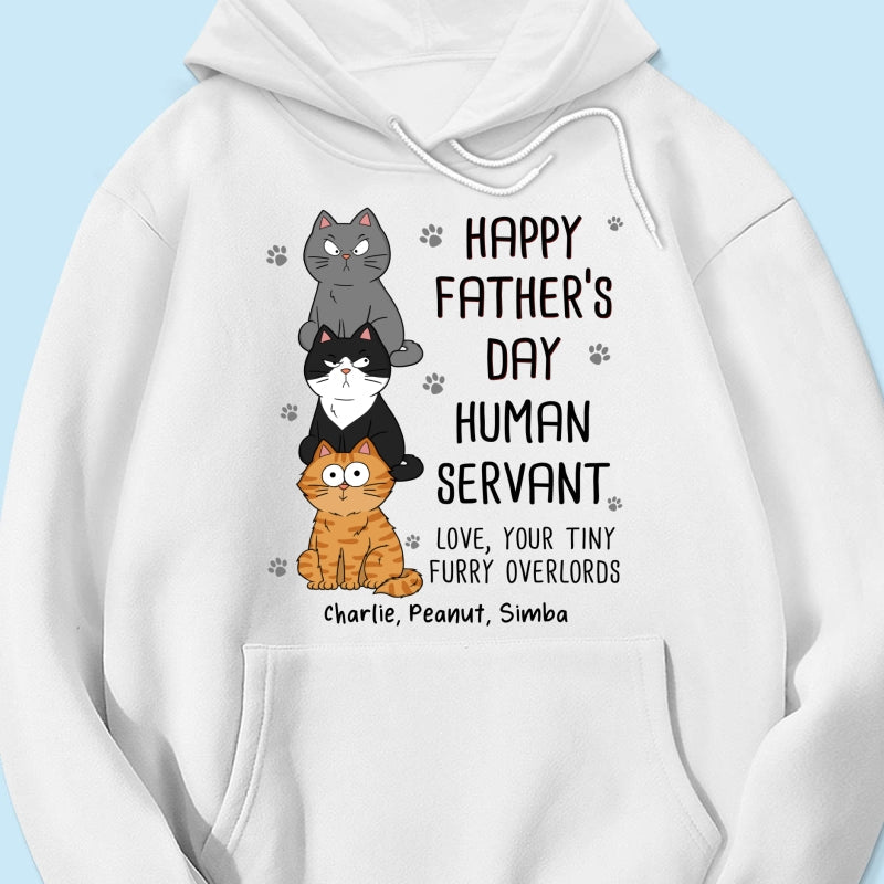 Happy Fatherās Day Human Servant Stacked Funny Cute Cats Funny Gift For Cat Lover Personalized Shirt
