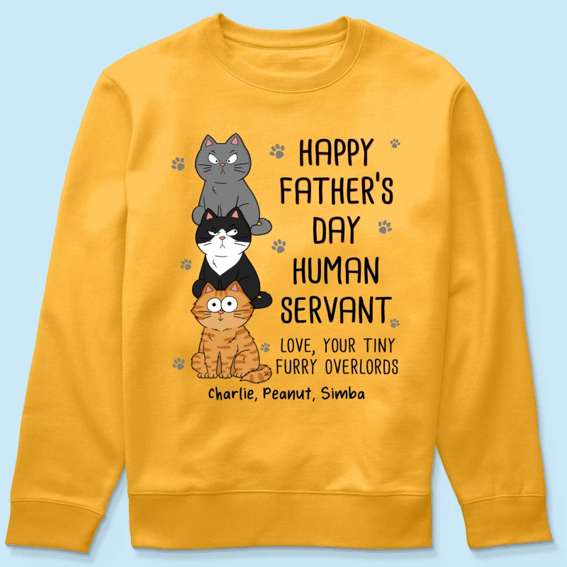 Happy Fatherās Day Human Servant Stacked Funny Cute Cats Funny Gift For Cat Lover Personalized Shirt
