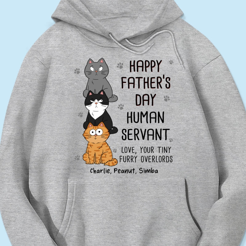 Happy Fatherās Day Human Servant Stacked Funny Cute Cats Funny Gift For Cat Lover Personalized Shirt