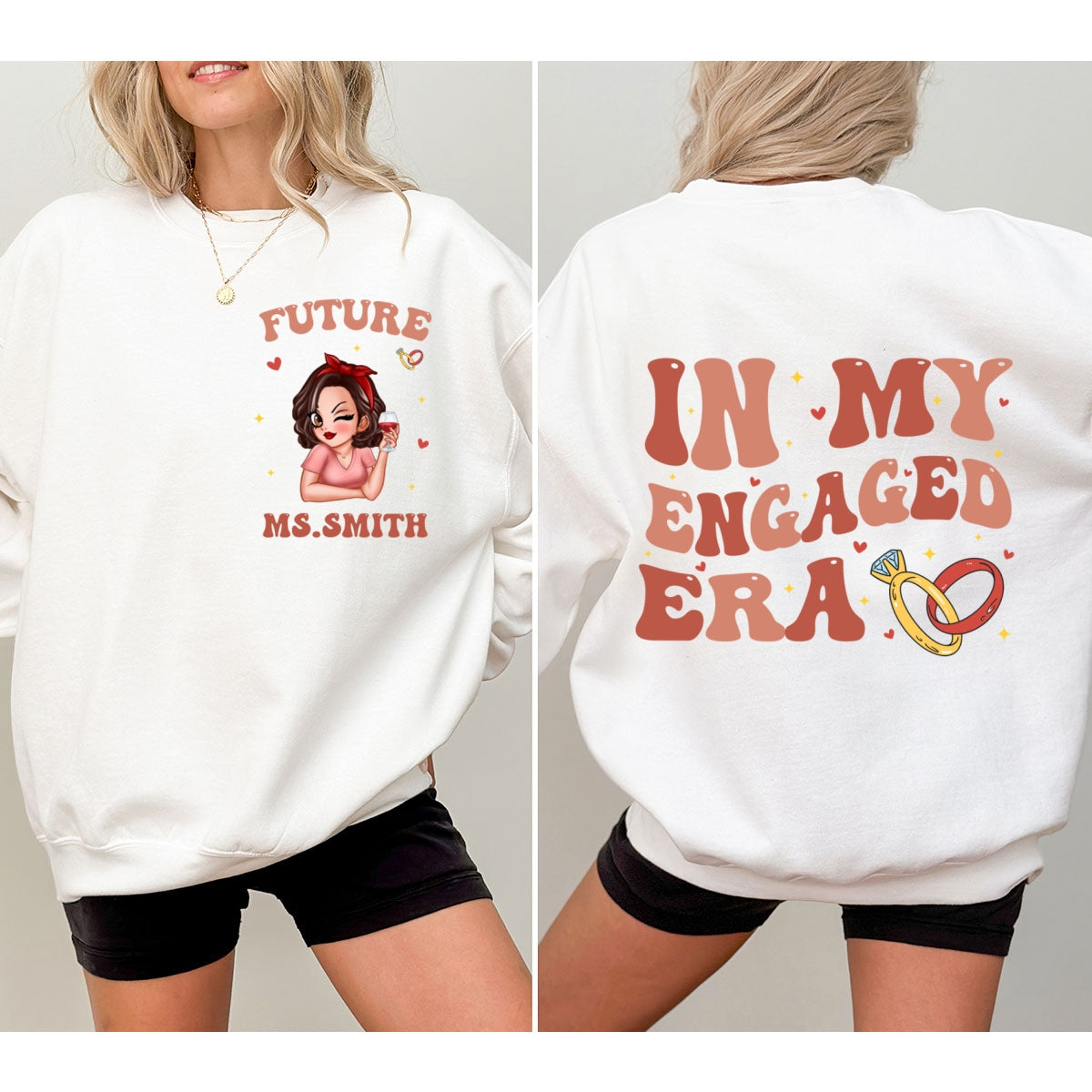 In My Engaged Era Pretty Girl Personalized Double Sided Sweatshirt, Gift, Engagement Gift For Her, Gift For The Bride-To-Be