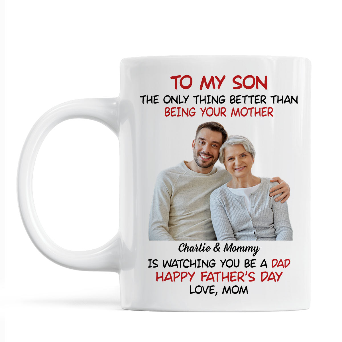 To My Son From Mom Happy Father‘s Day Photo Insert Personalized Mug