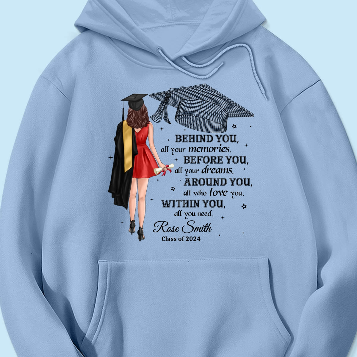 Behind You All Your Memories Graduation Gift Personalized Shirt