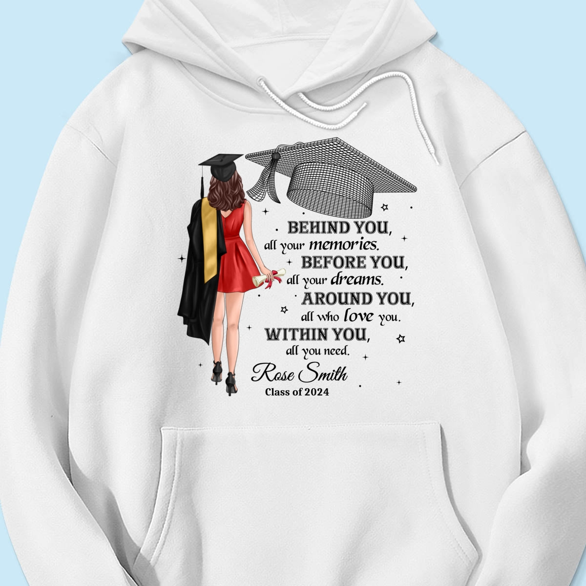 Behind You All Your Memories Graduation Gift Personalized Shirt