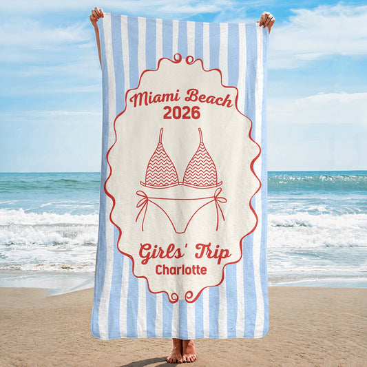 Girl Trip Bikini Gift For Her, Friends, Sisters - Personalized Beach Towel