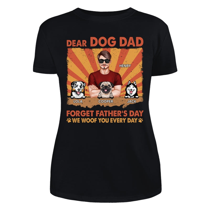 Dog Dad Forget Father‘s Day I Woof You Everyday Retro Personalized Shirt