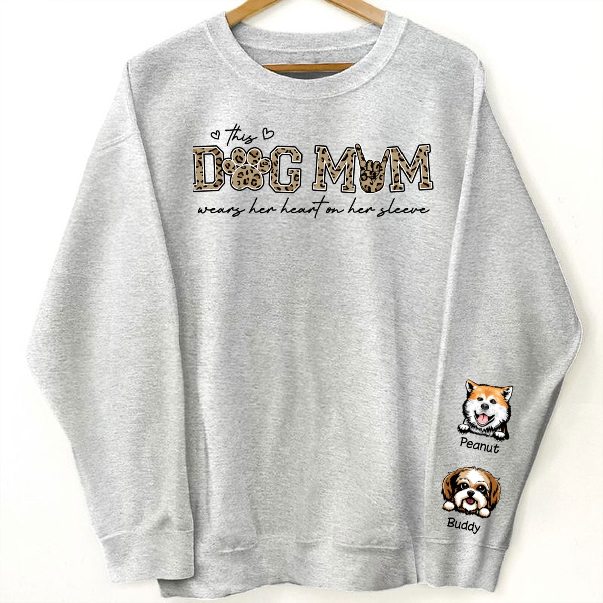 This Dog Mom Wears Her Heart On Her Sleeve, Leopard Pattern, Peeking Dog, Gift For Dog Mom, Fur Mama, Personalized Sleeve Printed Sweatshirt